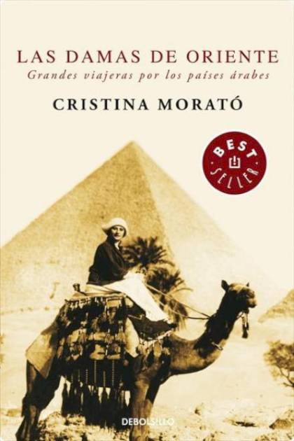 Las damas de Oriente: Grandes viajeras por – Cristina Morató