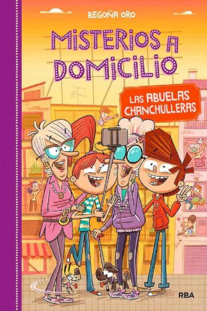 Las abuelas chanchulleras – Begoña Oro