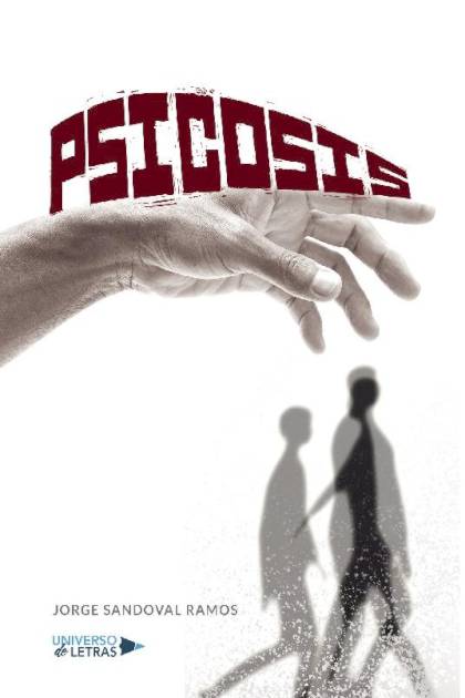 Psicosis – Jorge Sandoval Ramos » Pangea Ebook Psicosis – Jorge Sandoval Ramos
