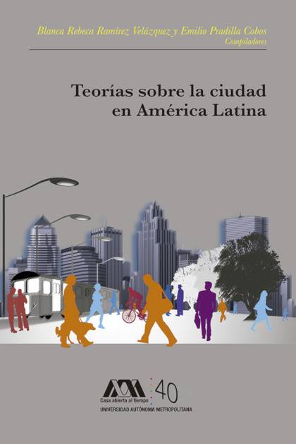 Teorias Sobre La Ciudad En America Latina – Varios