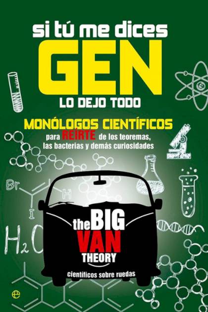 Si Tu Me Dices Gen Lo Dejo Todo – The Big Van Theory
