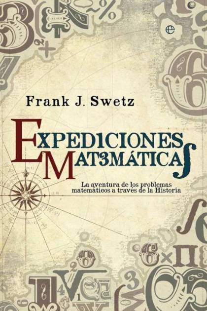 Expediciones Matematicas – Swetz Frank J
