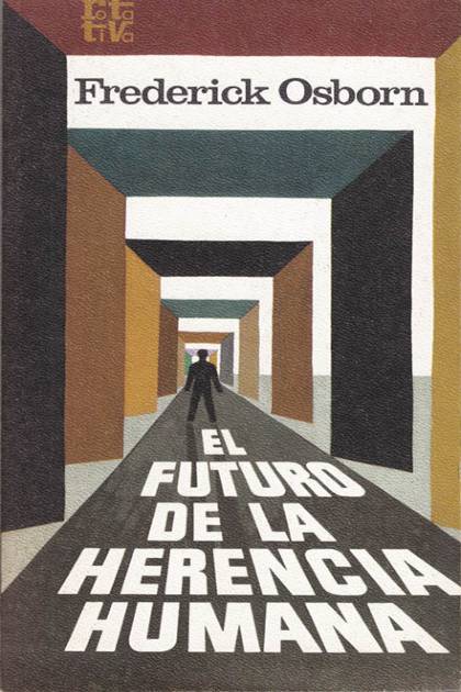 El Futuro De La Herencia Humana – Osborn Frederick