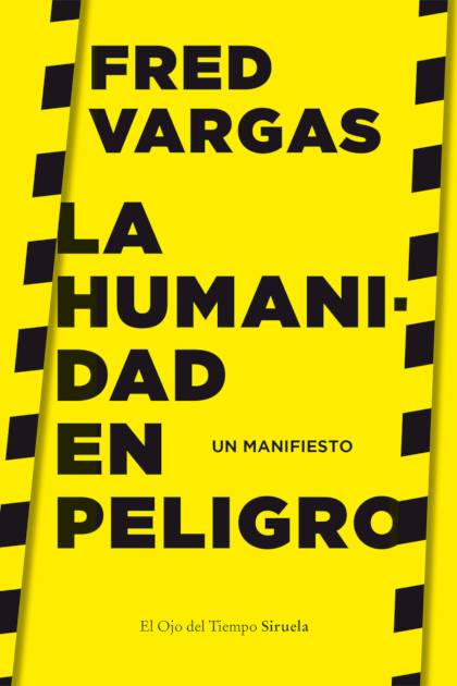 La Humanidad En Peligro – Vargas Fred