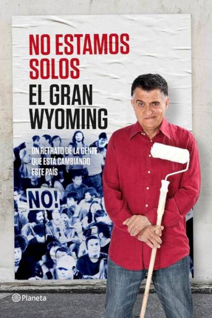 No Estamos Solos – El Gran Wyoming