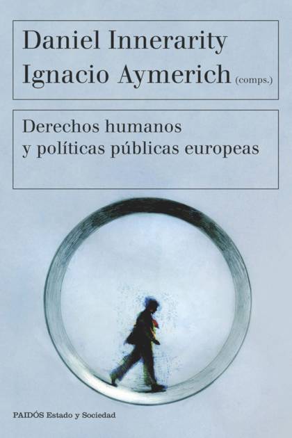 Derechos Humanos Y Politicas Publicas – Innerarity Daniel Y Aymerich Ignacio