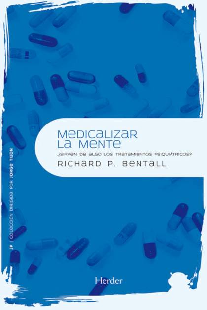 Medicalizar La Mente – Bentall Richard P