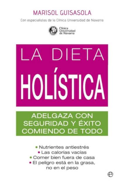 La Dieta Holistica – Guisasola Marisol
