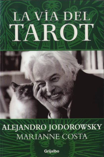 La Via Del Tarot – Jodorowsky Alejandro Y Costa Marianne