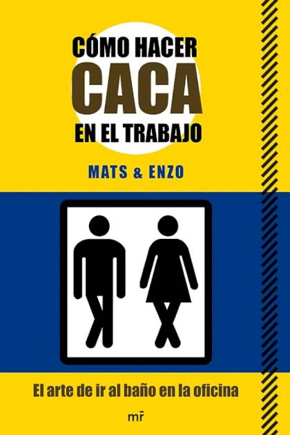 Como Hacer Caca En El Trabajo – Mats Y Enzo