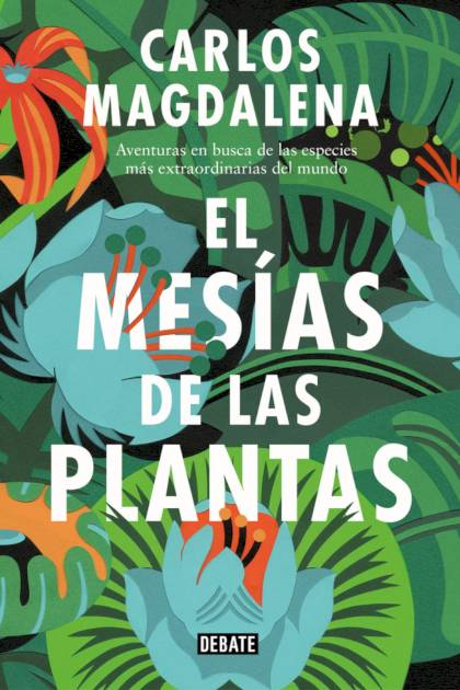 El Mesias De Las Plantas – Magdalena Carlos