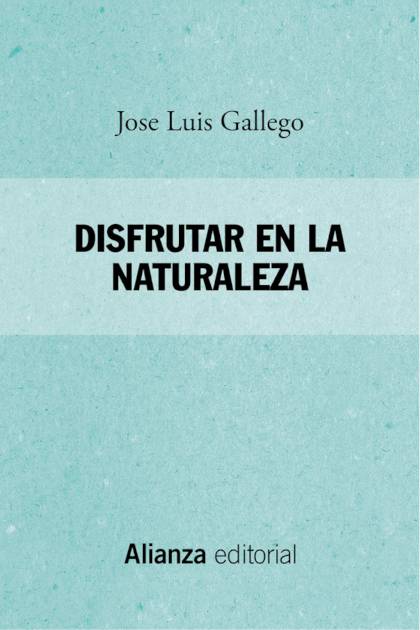 Disfrutar En La Naturaleza – Gallego Jose Luis