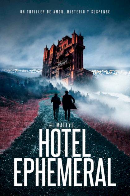 Hotel Ephemeral – Maelys Gi