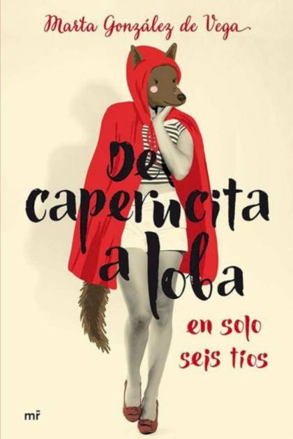 De Caperucita A Loba En Solo Seis Tios – Gonzalez De La Vega Marta » Pangea Ebook De Caperucita A Loba En Solo Seis Tios – Gonzalez De La Vega Marta
