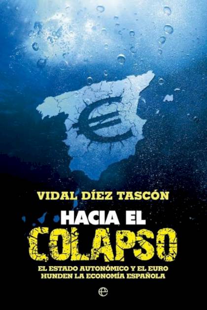 Hacia El Colapso – Diez Tascon Vidal