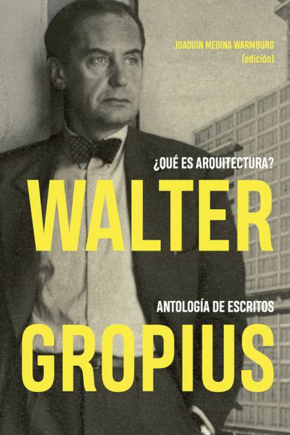 Que Es Arquitectura – Gropius Walter
