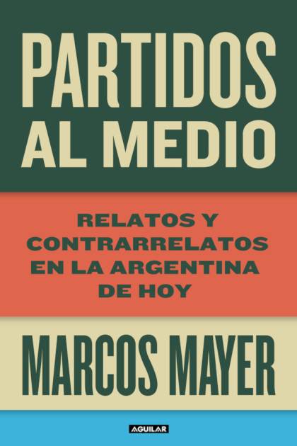 Partidos Al Medio – Mayer Marcos