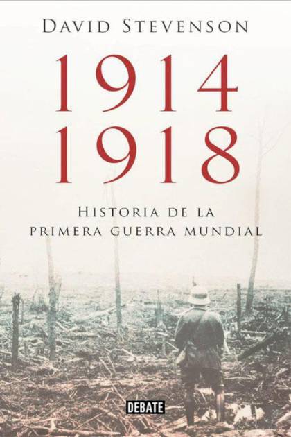 1914 1918 – La Historia De La Primera – Stevenson David