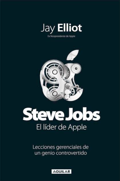 Steve Jobs El Lider De Apple – Elliot Jay