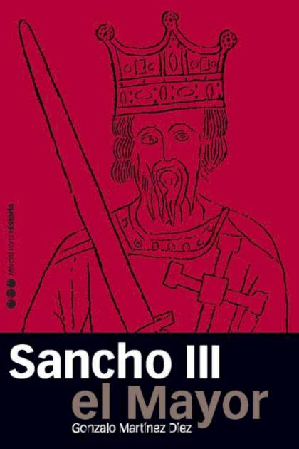 Sancho III El Mayor – Martinez Diez Gonzalo