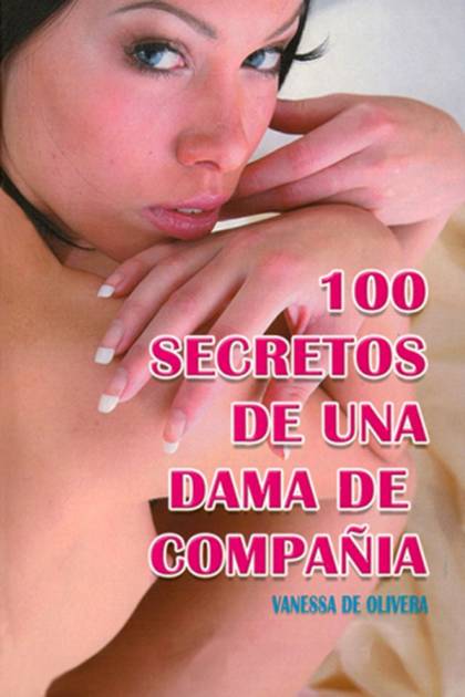 100 secretos de una dama de compañía – Vanessa de Oliveira