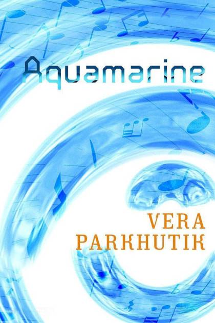 Aquamarine – Vera Parkhutik