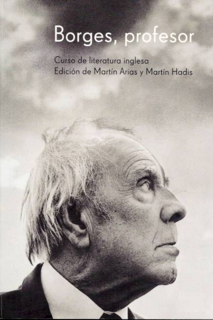 Borges, profesor – Jorge Luis Borges