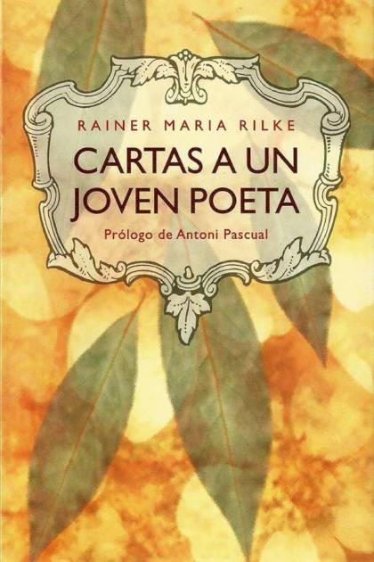 Cartas a un joven poeta – Rainer Maria Rilke