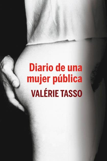 Diario de una mujer pública – Valérie Tasso