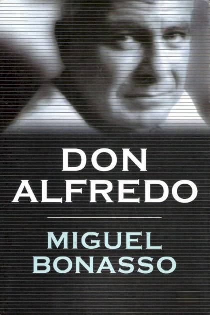 Don Alfredo – Miguel Bonasso