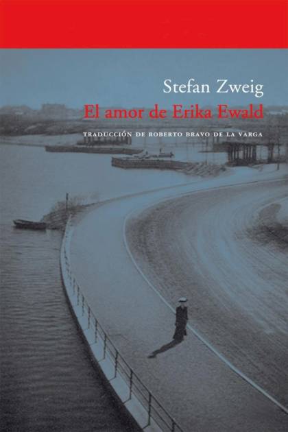 El amor de Erika Ewald – Stefan Zweig