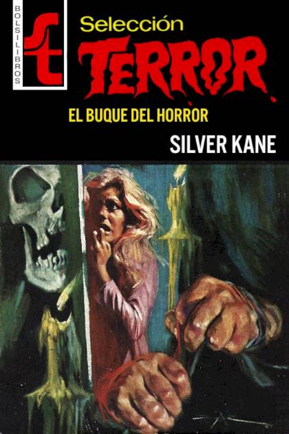 El buque del horror – Silver Kane