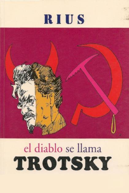 El diablo se llama Trotsky – Eduardo del Río