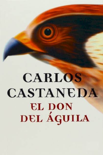 El don del águila – Carlos Castaneda
