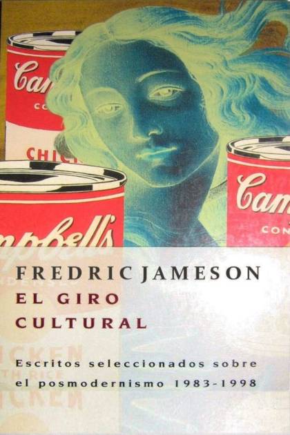 El giro cultural – Fredric Jameson