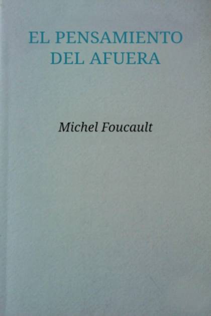 El pensamiento del afuera – Michel Foucault