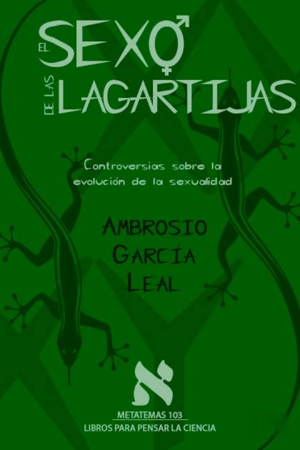 El sexo de las lagartijas – Ambrosio García Leal