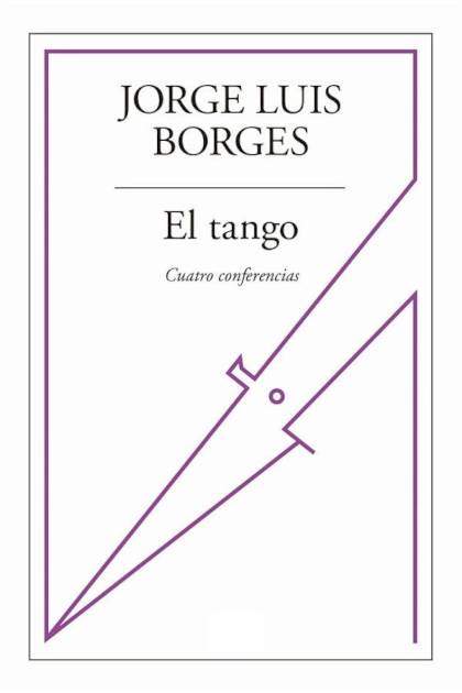 El tango – Jorge Luis Borges