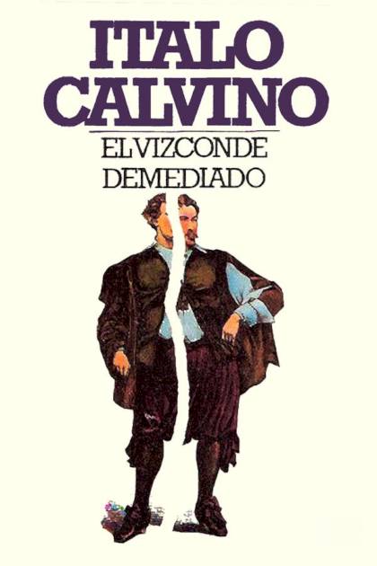 El vizconde demediado – Italo Calvino