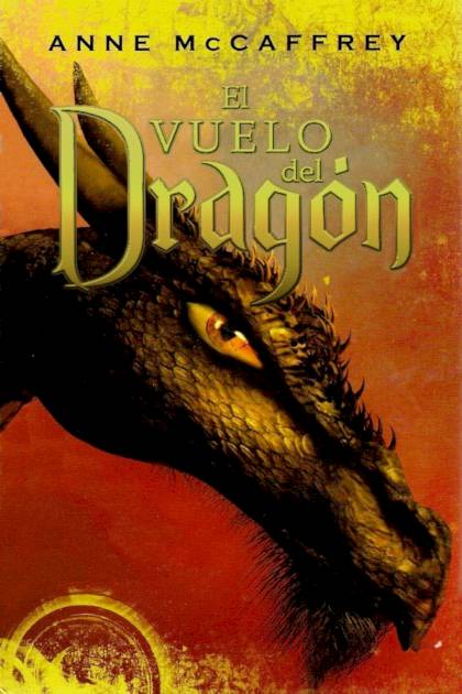 El vuelo del dragón – Anne McCaffrey