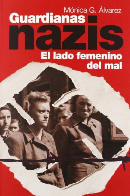 Guardianas nazis – Mónica G. Álvarez