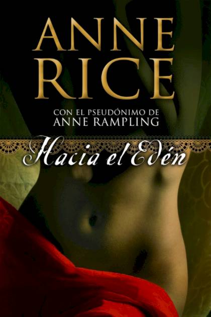 Hacia el Edén – Anne Rice