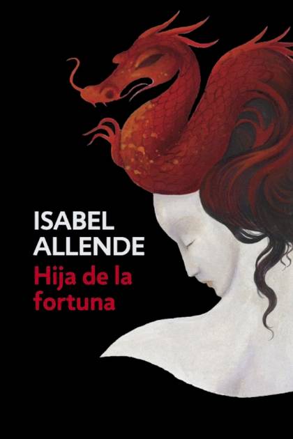 Hija de la fortuna – Isabel Allende