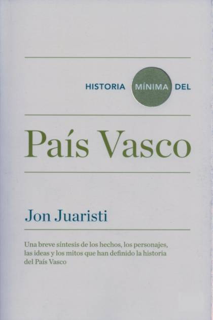 Historia mínima del País Vasco – Jon Juaristi Linacero