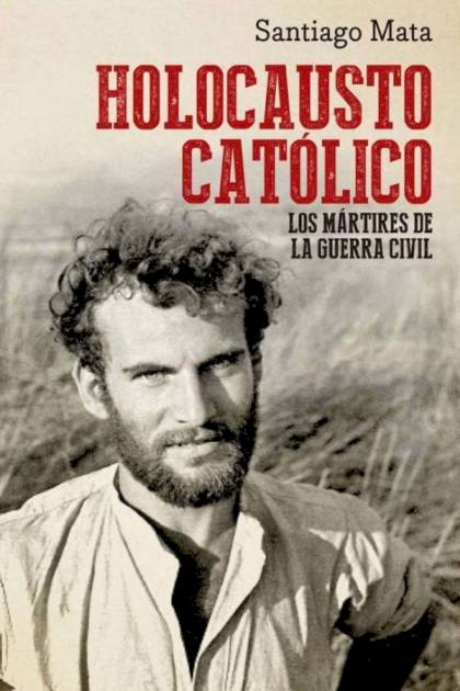 Holocausto católico – Santiago Mata » Pangea Ebook Holocausto católico – Santiago Mata
