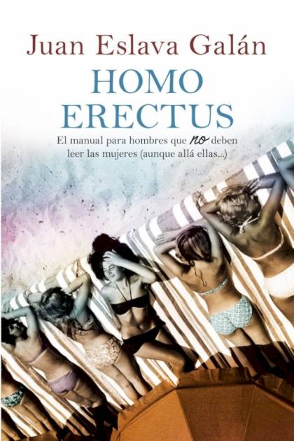 Homo erectus – Juan Eslava Galán