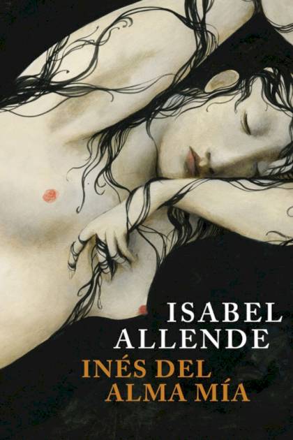 Inés del alma mía – Isabel Allende