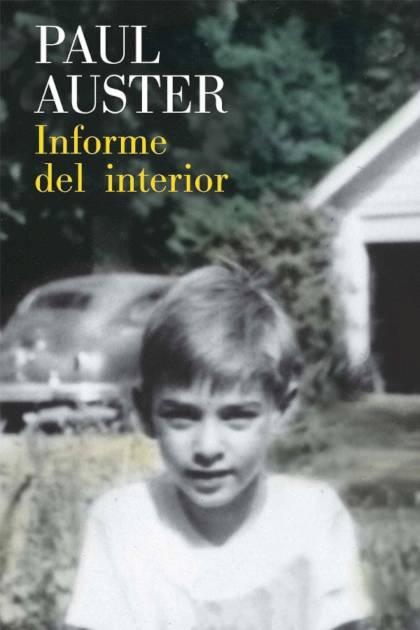 Informe del interior – Paul Auster