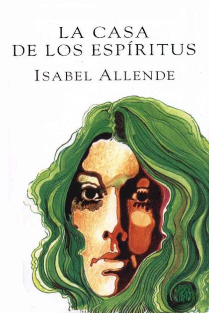 La casa de los espíritus – Isabel Allende