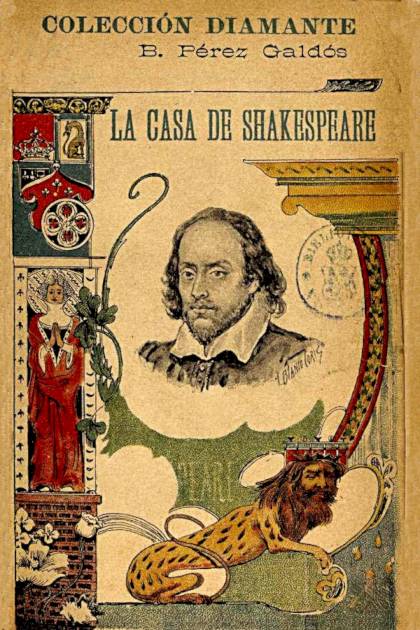 La casa de Shakespeare – Benito Pérez Galdós
